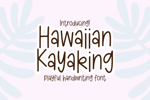 Hawaiian Kayaking: More Than a Font—A Design Vibe That Paddles with Purpose