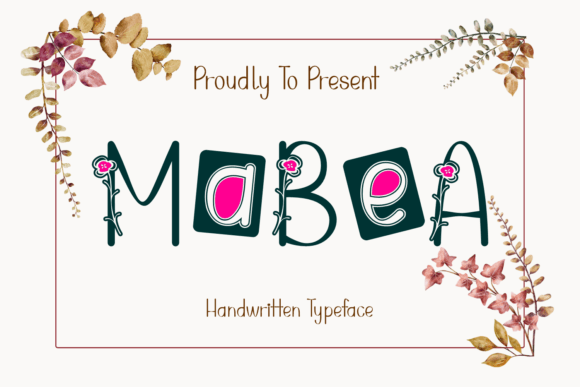 Meet Mabea: Handwritten Charm with Floral Flourish
